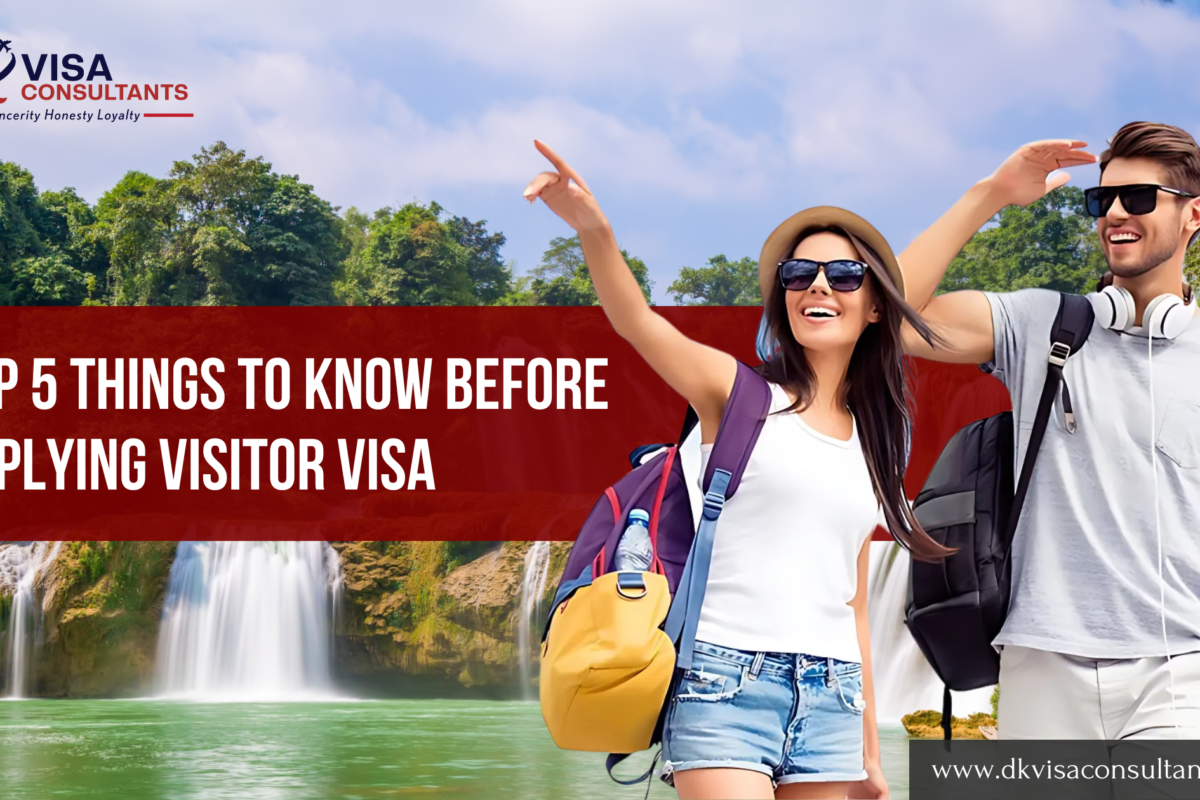 Top 5 things to know before applying Visitor Visa