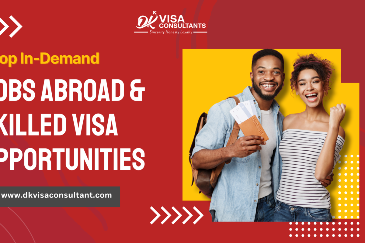 Top in-demand jobs abroad & Skilled visa